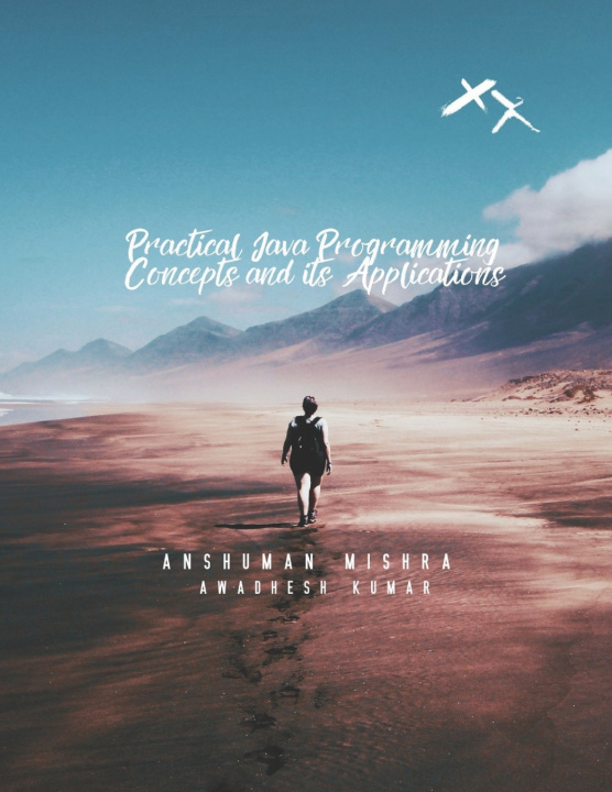 Knjiga Practical Java Programming Awadhesh kumar