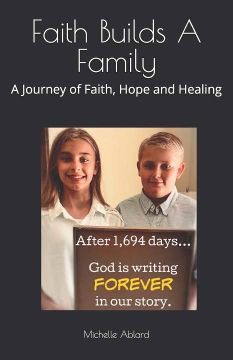Knjiga Faith Builds A Family Michelle Ablard