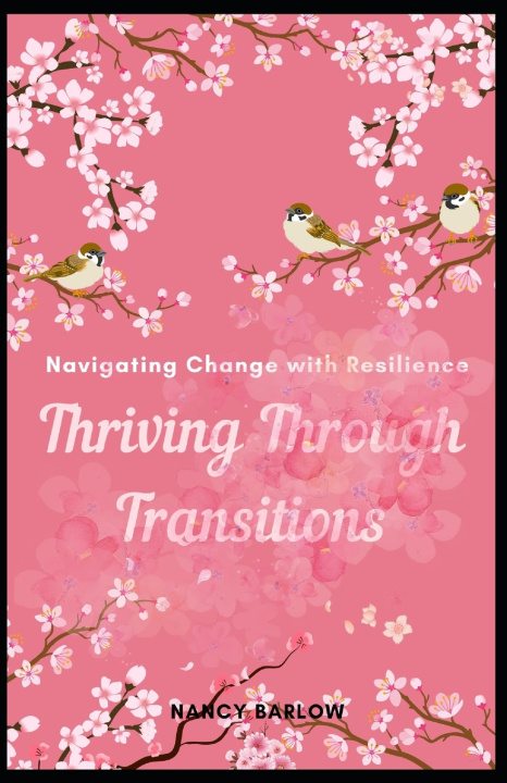 Książka Thriving Through Transitions Nancy Barlow