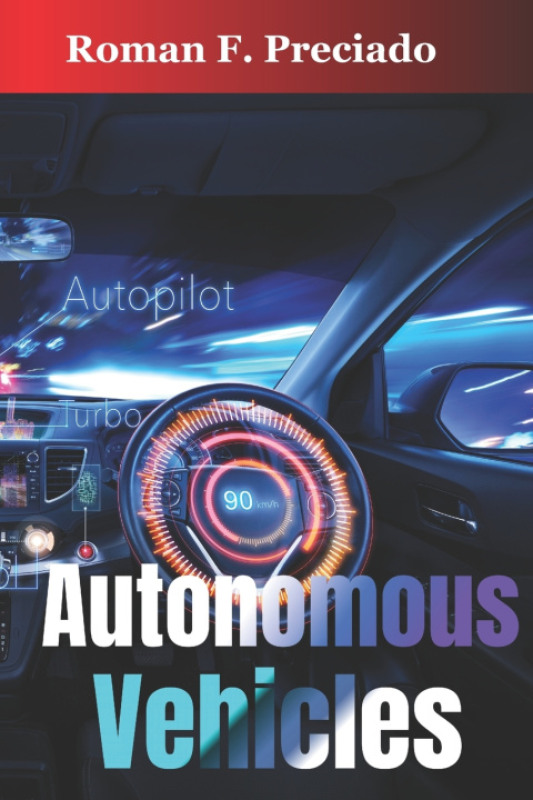 Kniha Autonomous Vehicles Roman F. Preciado