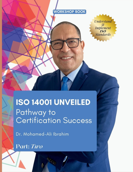 Kniha ISO 14001 Unveiled Dr. Mohamed Ali Ibrahim