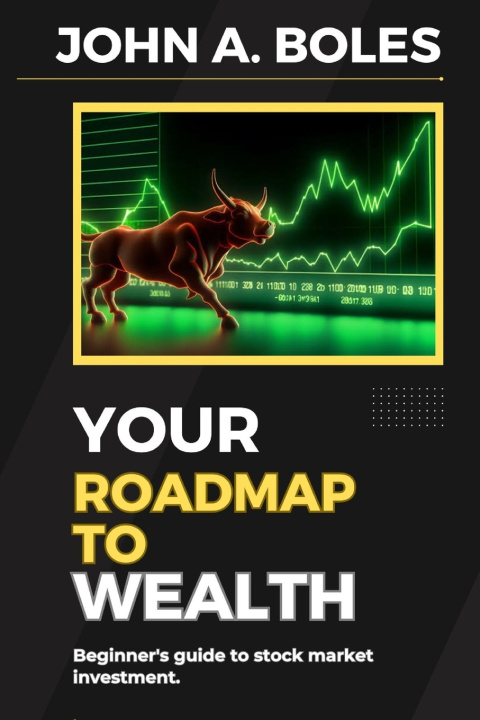 Książka Your roadmap to wealth John A. Boles