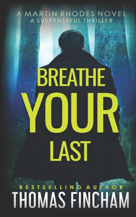 Knjiga Breathe Your Last Thomas Fincham