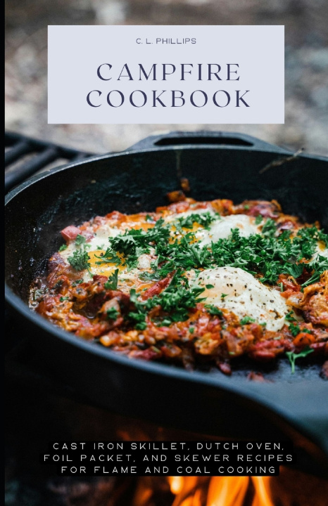 Książka Campfire Cookbook C. L. Phillips