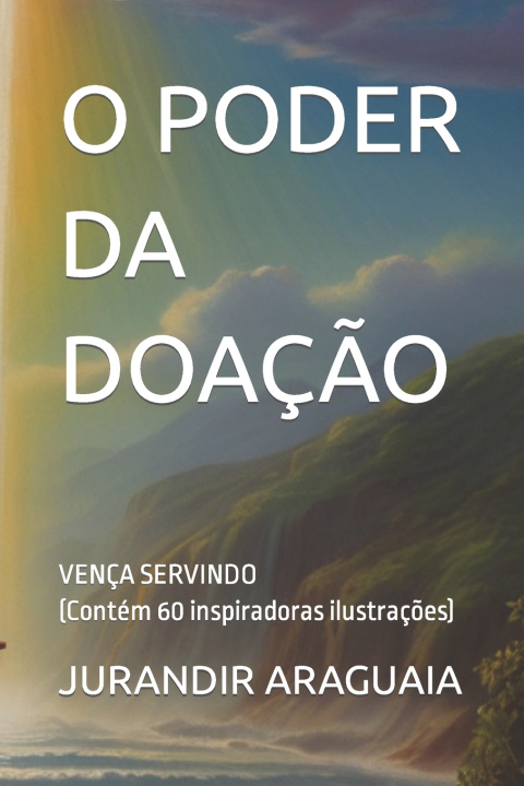Książka O PODER DA DOAÇÃO JURANDIR ARAGUAIA