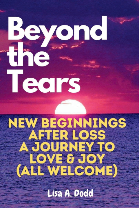 Knjiga Beyond the Tears Lisa A. Dodd