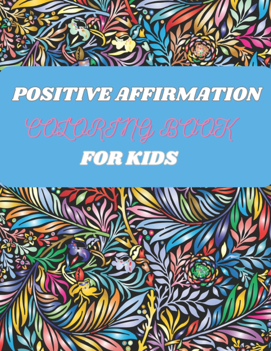 Książka POSITIVE AFFIRMATION COLORING BOOK A KENNEDY