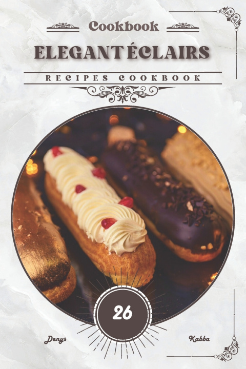 Kniha Elegant Éclairs Denys Kabba