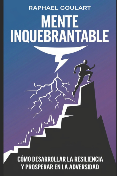 Kniha Mente Inquebrantable Raphael Goulart