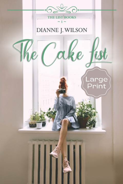 Książka The Cake List Dianne J. Wilson