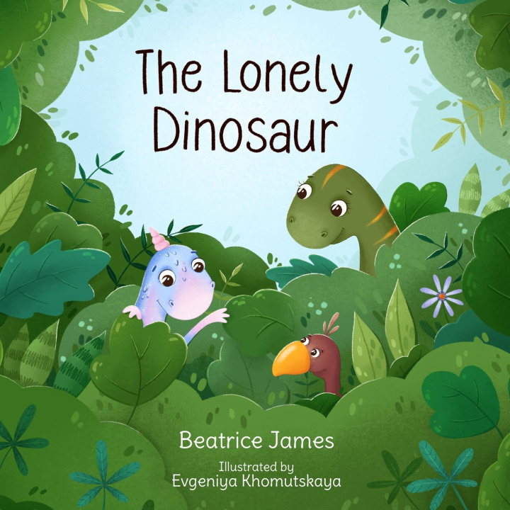 Książka The Lonely Dinosaur Beatrice James