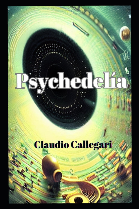 Książka Psychedelìa Claudio Callegari