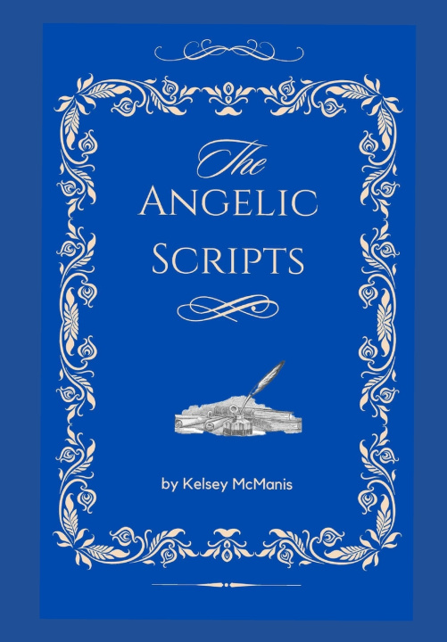 Kniha The Angelic Scripts Kelsey McManis