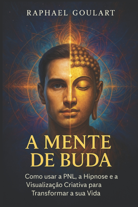 Kniha A Mente de Buda Raphael Goulart