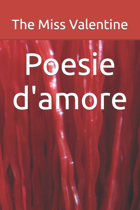 Knjiga Poesie d'amore The Miss Valentine
