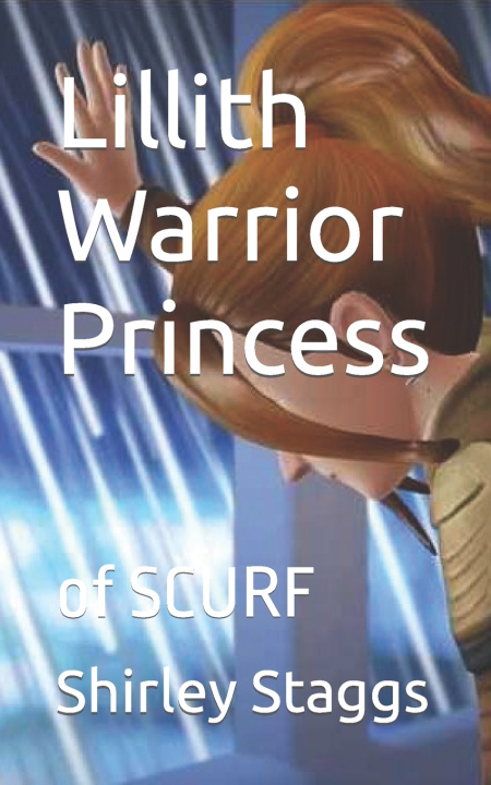 Kniha Lillith Warrior Princess Shirley Staggs