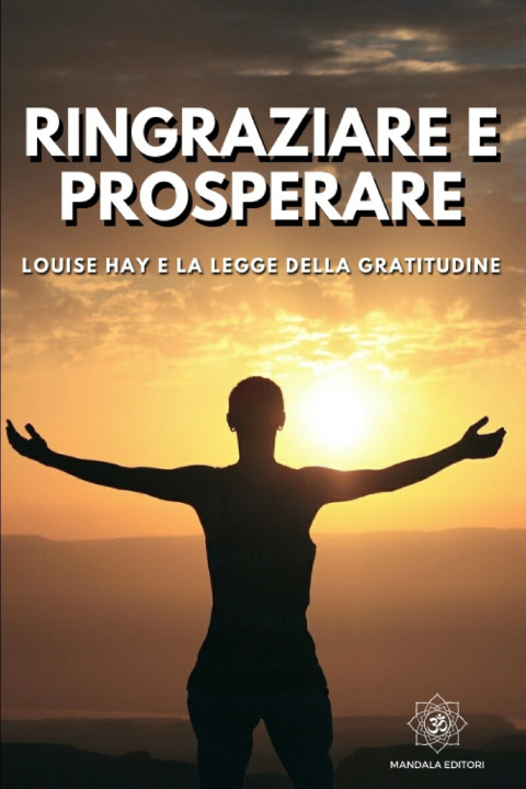 Knjiga Ringraziare e Prosperare Mandàla Editori