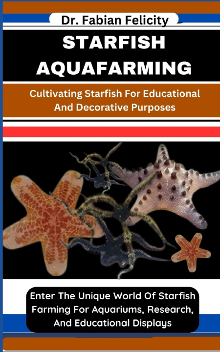 Książka STARFISH AQUAFARMING Dr. Fabian Felicity