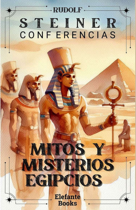 Knjiga MITOS Y MISTERIOS EGIPCIOS Rudolf Steiner