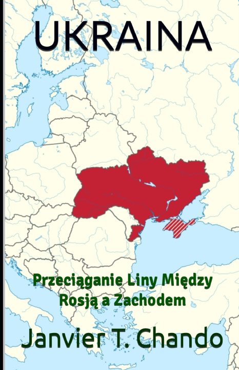 Kniha UKRAINA Janvier Chouteu-Chando