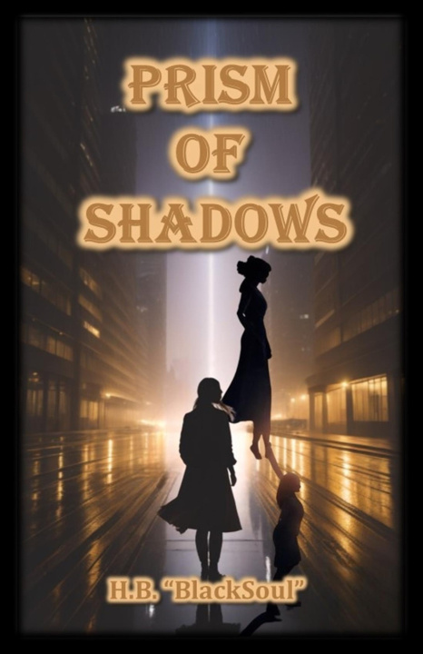 Książka PRISM OF SHADOWS H.B. "BlackSoul"