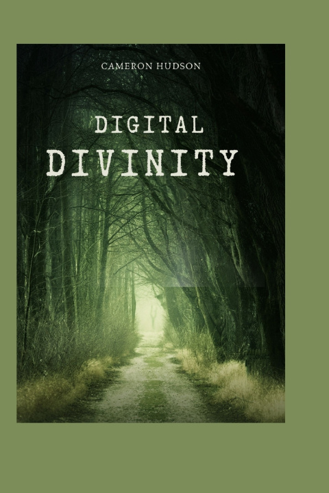Kniha Digital Divinity Cameron Hudson