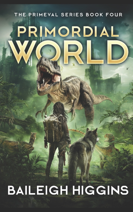 Kniha Primordial World Baileigh Higgins