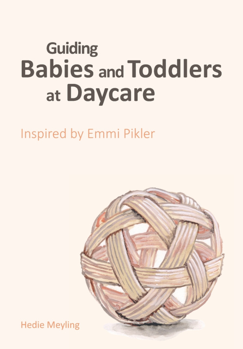 Knjiga Guiding babies and toddlers at daycare Hedie Meyling