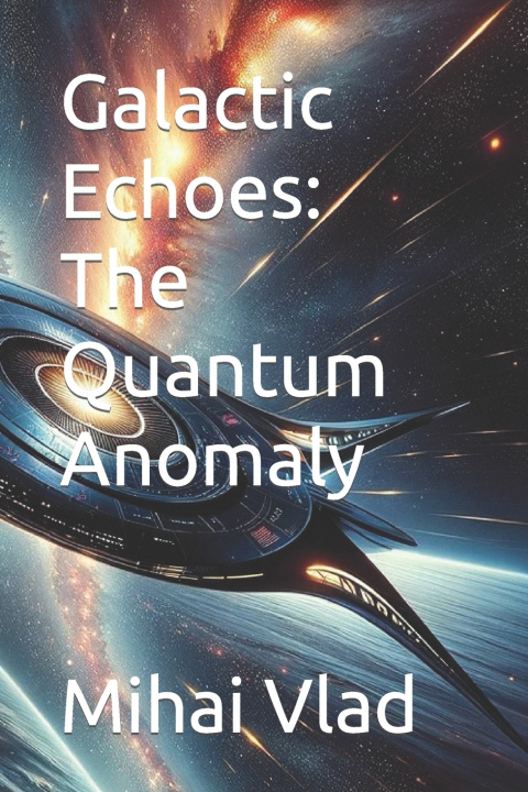 Kniha Galactic Echoes Mihai Vlad