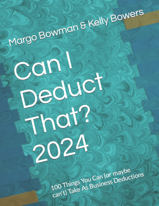 Książka Can I Deduct That? 2024 Kelly Bowers