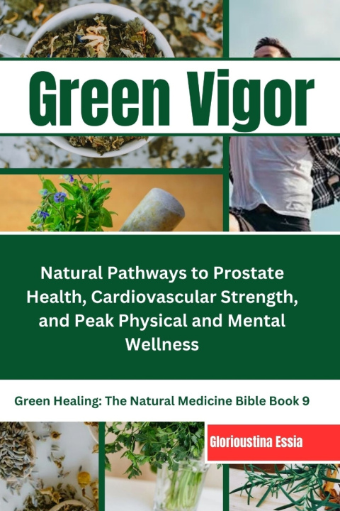 Knjiga Green Vigor GLORIOUSTINA ESSIA