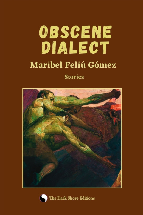 Kniha Obsene Dialect Maribel Feliù Gómez