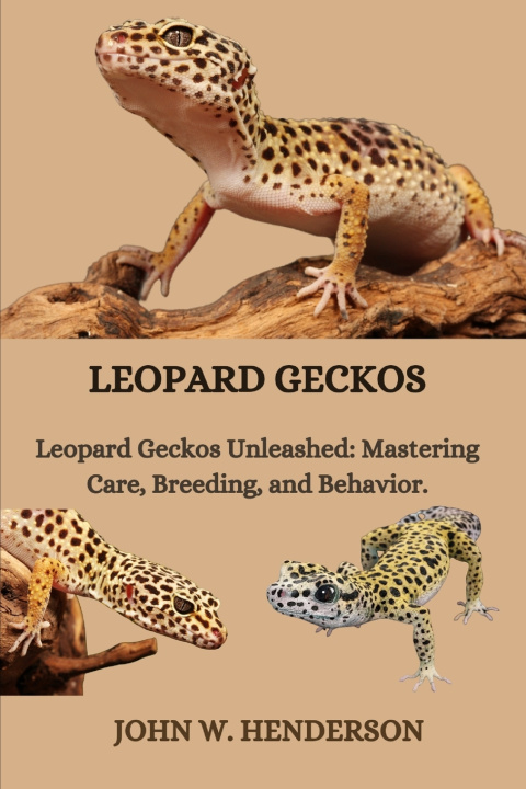 Kniha LEOPARD GECKOS JOHN W. HENDERSON