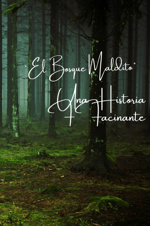 Książka El Bosque Maldito Emilio Alfredo MArtinez