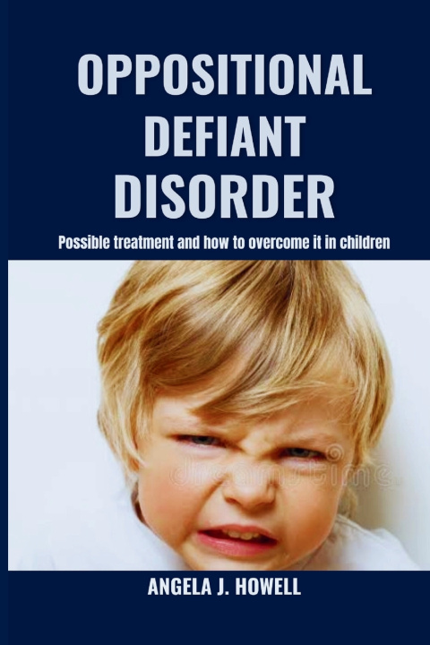 Kniha Oppositional Defiant Disorder Angela J. Howell