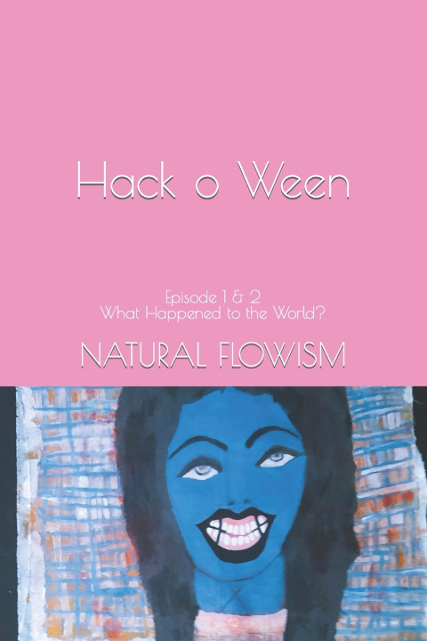 Knjiga Hack o Ween Natural Flowism