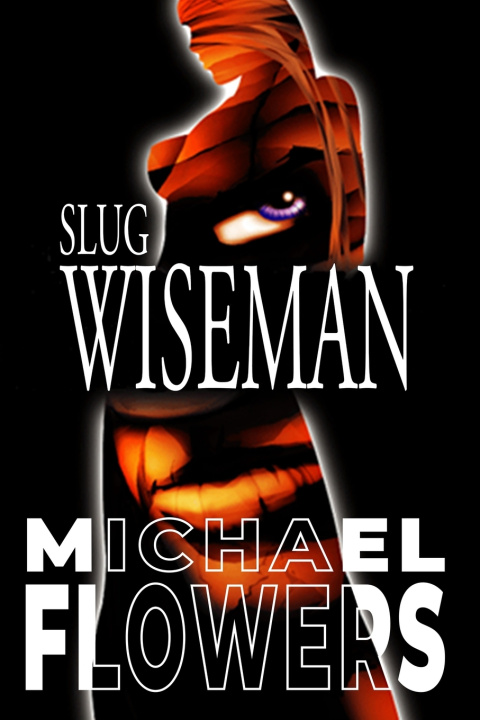 Kniha Slug Wiseman Michael Flowers