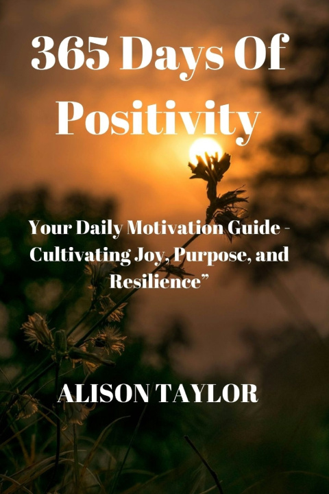 Knjiga 365 Days of Positivity ALISON TAYLOR