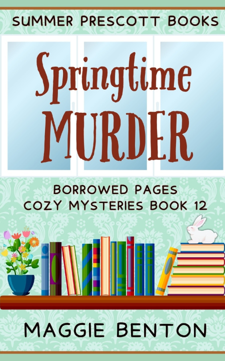 Kniha Springtime Murder Maggie Benton