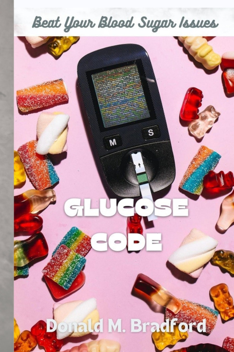 Kniha Glucose Code Donald Bradford