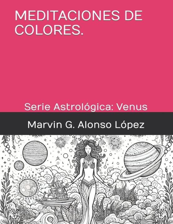 Książka Meditaciones de Colores. Marvin Guillermo Alonso López