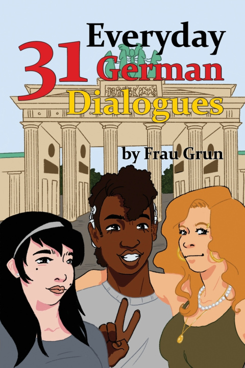 Książka 31 Everyday German Dialogues Frau Grun