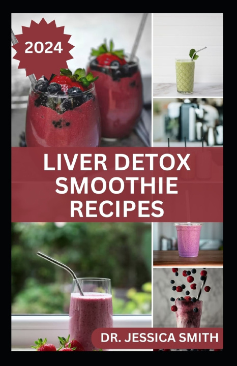 Książka LIVER DETOX SMOOTHIE RECIPES JESSICA SMITH