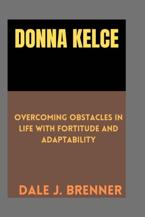 Książka DONNA KELCE Dale J. Brenner