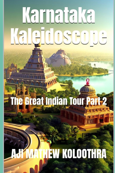 Boek Karnataka Kaleidoscope AJI MATHEW KOLOOTHRA