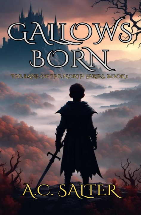 Knjiga Gallows Born A.C. Salter