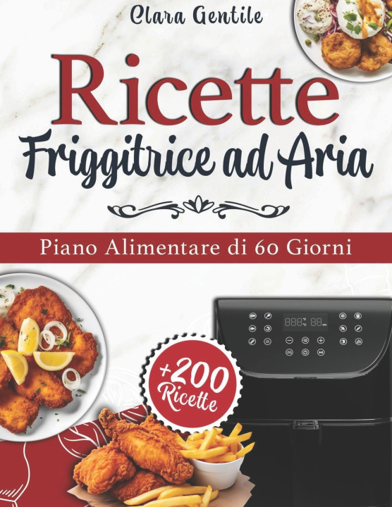 Kniha Ricette Friggitrice ad Aria Clara Gentile