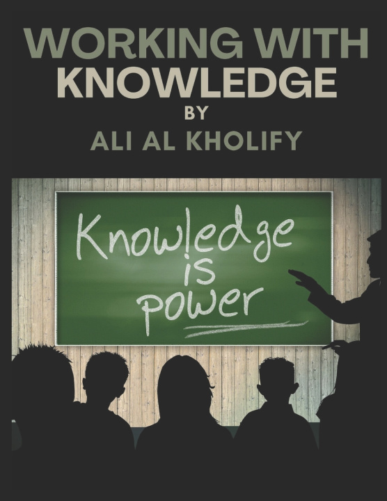 Kniha Working with Knowledge Ali Alkholify