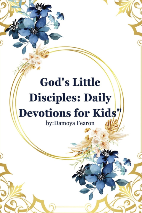 Knjiga God's Little Disciples Damoya Fearon