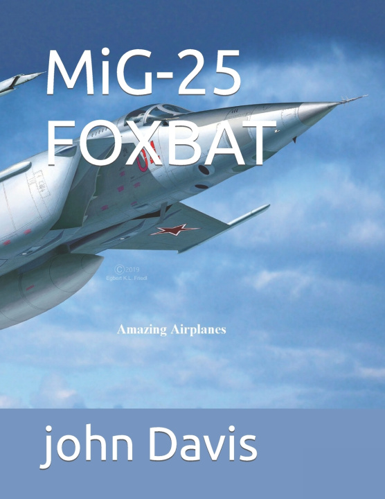 Buch MiG-25 FOXBAT john Davis